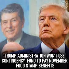 Trump administration won't use contingency fund to pay November Food Stamp  benefits