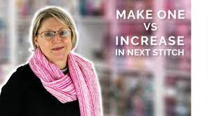 How To Increase In Next Stitch Vs How To Make One | Easy Knitting Tutorial  - Youtube