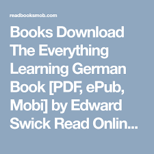 Books Download The Everything Learning German Book Pdf Epub Mobi By Edward Swick Read Online Full Free Click Visit Button To Access Full Books Epub Ebook
