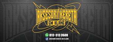 Maybe you would like to learn more about one of these? Aksesori Kereta Gm Klang Home Facebook