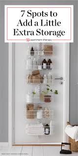 If you put things and objects from the home recycling small containers and baskets, or buying space saving storage containers are two easy ways of creating beautiful and comfortable to use. 14 Sneaky Ways To Add More Storage To Small Spaces Apartment Therapy Small Spaces Small Apartment Storage Small Apartment Therapy