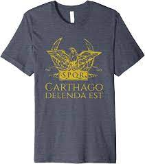 4 quotes from carthage must be destroyed: Amazon Com Ancient Roman Quote Spqr Eagle Carthage Must Be Destroyed Premium T Shirt Clothing