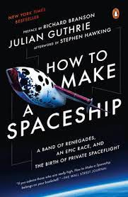 How To Make A Spaceship By Julian Guthrie: 9781101980491 |  Penguinrandomhouse.com: Books