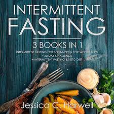 You absolutely must hydrate throughout the day and while fasting, beyond the amount of water you would normally drink. Amazon Com Intermittent Fasting 3 Books In 1 Intermittent Fasting For Beginners Weight Loss 30 Day Challenge Intermittent Fasting Keto Diet Audible Audio Edition Jessica C Harwell Roland
