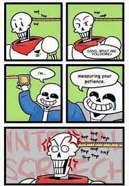 Papyrus Sans Tape Measurer Pun Patience Undertale Puns Undertale Comic Funny Undertale