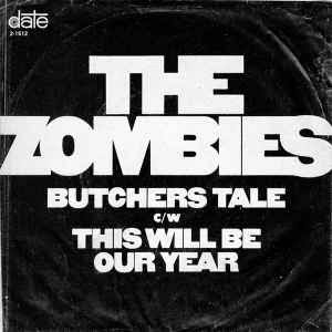 The Zombies – Butchers Tale / This Will Be Our Year – Vinyl (7", 45 RPM + 3 more), 1968 [r3743273] | Discogs