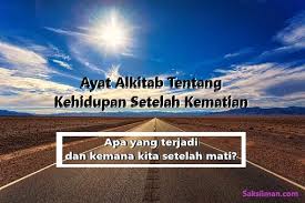 We did not find results for: Ayat Alkitab Tentang Kehidupan Setelah Kematian