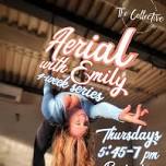 Aerial with Emily Spring-Summer Series — The Collective