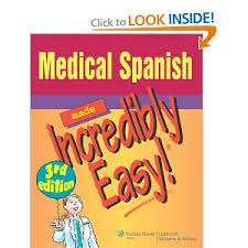 Amazon Com Medical Spanish Made Incredibly Easy