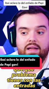 Ibai aclara el enfado de Papi gavi #ibai #parati #papigavi #veladadelaño3  #CapCut