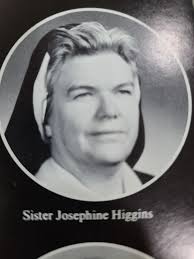 Sr Josephine “Sister Mary Jose” Higgins (1924-2011)