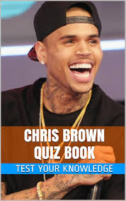 Chris Brown Quiz Book