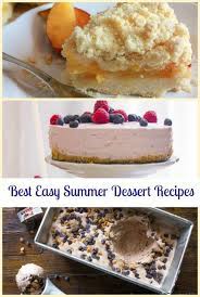 Luckily, there's a far less extreme way of dealing with the infamous dog days of summer. italian desserts are sometimes served chilled and quite sweet. Best Easy Summer Dessert Recipes
