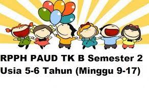 Lembar kerja gratis pendidikan anak printable worksheet. Rpph Paud Tk B Semester 2 Usia 5 6 Tahun Minggu 9 17 Informasi Pendidikan
