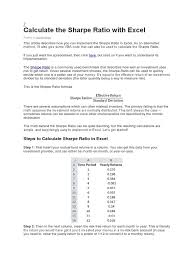 You should consider checking the distribution of the returns or validation of the results with equivalent performance measures before arriving at a decision on the market. Sharpe Ratio Sharpe Ratio Microsoft Excel