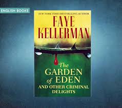 Faye Kellerman The Garden Of Eden And Other Criminal Delights Read And Download Epub Pdf Fb2 Mobi