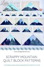 Complete Scrappy Mountains Pattern Bundle Pdf Leila Gardunia Boys Quilt Patterns Paper Piecing Patterns Foundation Paper Piecing Patterns