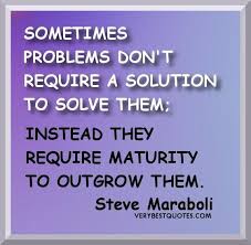 Problem Vs Solution Quotes About Family Problems Problem Quotes Maturity Quotes
