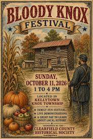 Clearfield County Historical Society's Bloody Knox Festival