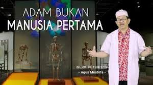 Kisah nabi adam merupakan kisah manusia pertama di bumi ini, kisah yang akan menyadarkan kita tentang tujuan kita terlahir di muka bumi ini, kisah yang menggambarkan betapa kita lebih mulia dari bangsa jin, dan kisah ini mengandung faedah yang sangat banyak untuk kita renungkan. Islam Futuristik Eps 20 Adam Bukan Manusia Pertama Youtube