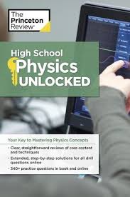 Watch neet 2020 exam analysis and paper review of. High School Physics Unlocked Ebook Princeton Review 9781101921548 Christianbook Com