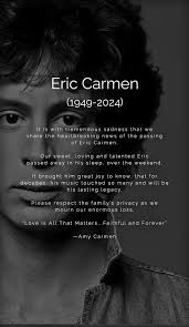 In memory of Eric Carmen, whose death was announced this morning. The  raspberries, formed in 1970 unfortunately too late to post Go All the Way  in 60s songs