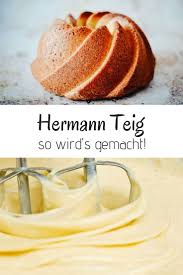 1 tasse sauerteig hermann 700 g roggenmehl (typ 1050) 400 g weizenmehl 3 tl 100g) oder dergleichen verfeinert werden. Hermannkuchen Der Klassiker Kochen Macht Glucklich Hermann Teig Hermann Kuchen Rezept Rezepte