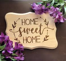 Home Sweet Home Wood Burnt Sign Wood Burned Signs Wood Burning Patterns Diy Crafts