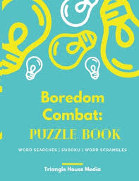 Check spelling or type a new query. Boredom Combat Puzzle Book Word Searches Sudoku Word Scrambles Large Print Puzzles For Adults Teens And More Paperback Paperback Politics And Prose Bookstore