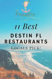 What restaurants are open on thanksgiving in destin. 11 Best Destin Restaurants Locals Pick