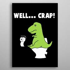 T Rex Funny Toilet Sign Metal Poster Giovanni Poccatutte Displate Funny Toilet Signs Funny Wood Signs Funny Posters