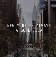 We All Need Great Quotes From Famous Works To Remind Ourselves That Our Experiences In Life Are Significant And Ha New York Quotes New York Travel City Quotes
