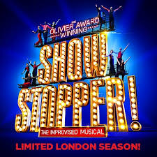 A piece in a stage performance that the audience enjoy so much that their clapping and shouts of…. Showstopper The Improvised Musical Nimax Theatres