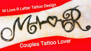 Mr.b's tattoo & body piercing. Amazing M Love R Letter Tattoo Design And Beautiful M R Letter Tattoo Design By Sakshiartofmehandi Youtube
