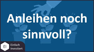 anleihen noch sinnvoll welchen anleihen etf kaufen youtube