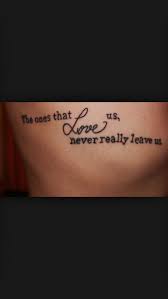 The Ones That Love Us Never Really Leave Us Tattoo The Ones That Love Us Never Truly Leave Us Harry Potter Tattoo Tattoo Quotes Harry Potter Tattoo Tattoos