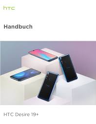 Bedienungsanleitung - HTC Desire 19+ ...