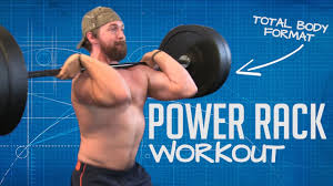Power Rack Workout Routine 4 Exercises Full Body Training