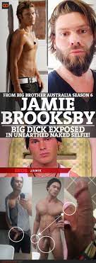 Jamie Brooksby, From Big Brother Australia Season 6, Big Dick Exposed In  Unearthed Naked Selfies! - QueerClick
