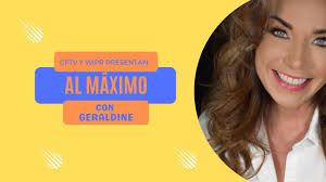 Al Máximo con Geraldine
