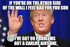 Image Tagged In Build The Wall Trump Imgflip