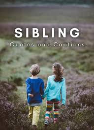 150 Sibling Quotes And Caption Ideas For Instagram Turbofuture