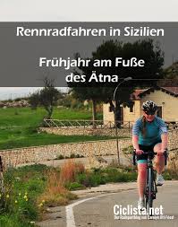 Mit Dem Rennrad In Sizilien Fruhjahr Am Fusse Des Atna Rennrad Sizilien Rennen