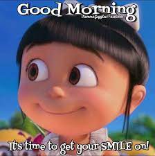 Time To Get Your Smile On Good Morning Funny Good Morning Messages Cute Good Morning Quotes Morning Quotes Funny