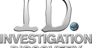 I D Investigation Discovery Investigation Discovery Top Tv Shows Discovery Channel