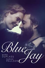 Black And White Romance Movies On Netflix Blue Jay Movie Poster Mark Duplass Sarah Paulson Bluejay Markduplass Sarahpaulson Alexlehmann D Arrendajo Azul Peliculas Peliculas En Linea Gratis