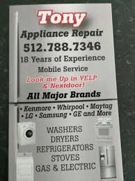 If you are in austin tx, give appliance repair 512 a call today and make an appointment to have your appliances repaired or serviced at a cost much cheaper than replacement! Tony Appliance Repair In Austin Texas February 24 2021 At Austintxlocal Com