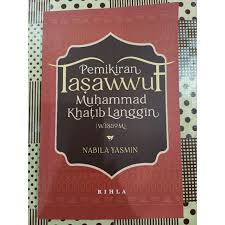 ZBH. Pemikiran Tasawwuf Muhammad Khatib Langgin (w. 1859M). Nabila Yasmin