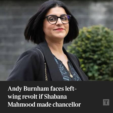 Andy Burnham is facing a revolt from his core support on the Labour left  over his plans to appoint Shabana Mahmood over Ed Miliband as chancellor  amid claims that she lacks an