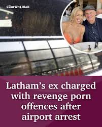 The Courier-Mail on X: Mark Lathams former girlfriend has been charged  with a string of offences relating to revenge porn after being arrested at  Sydney Airport. Details 👉 t.comNX7bUdYrf t.coFw603mIKjt   X